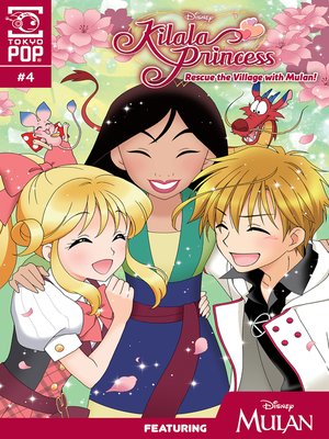 cover image of Kilala Princess—Rescue The Village With Mulan!, Chapter 4